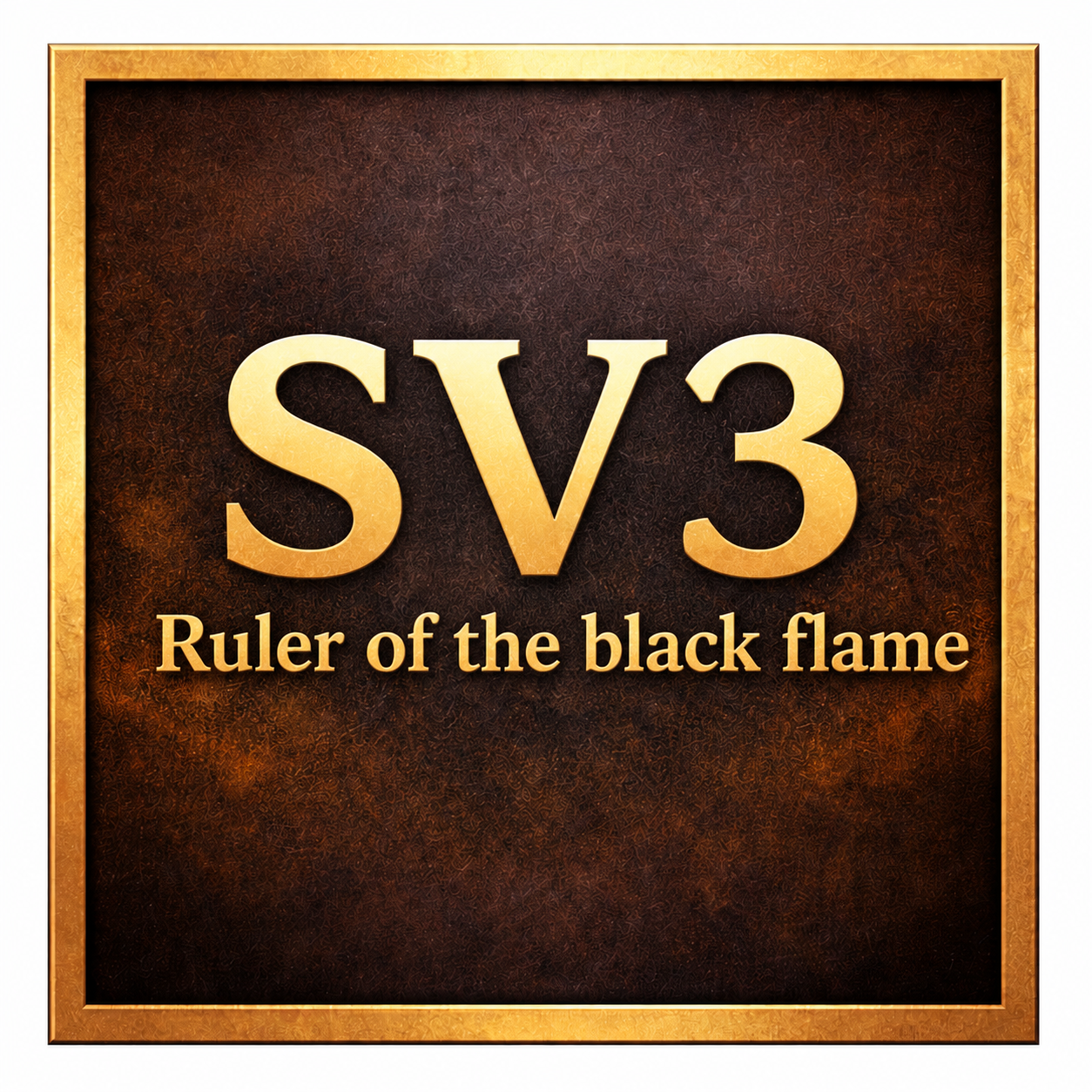 SV3 - Ruler of the black flame