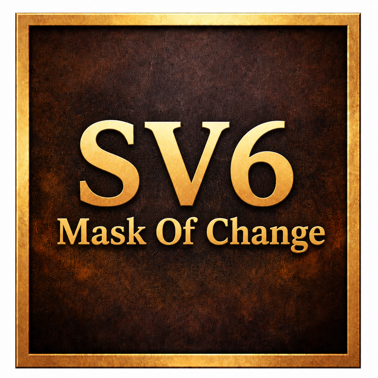 SV6 - Mask Of Change