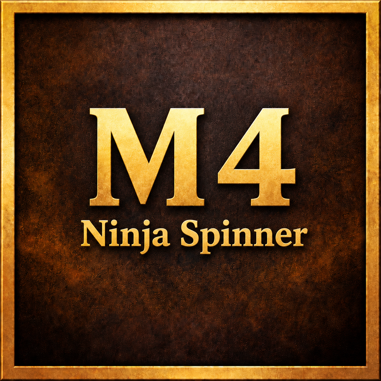 M4 - Ninja Spinner