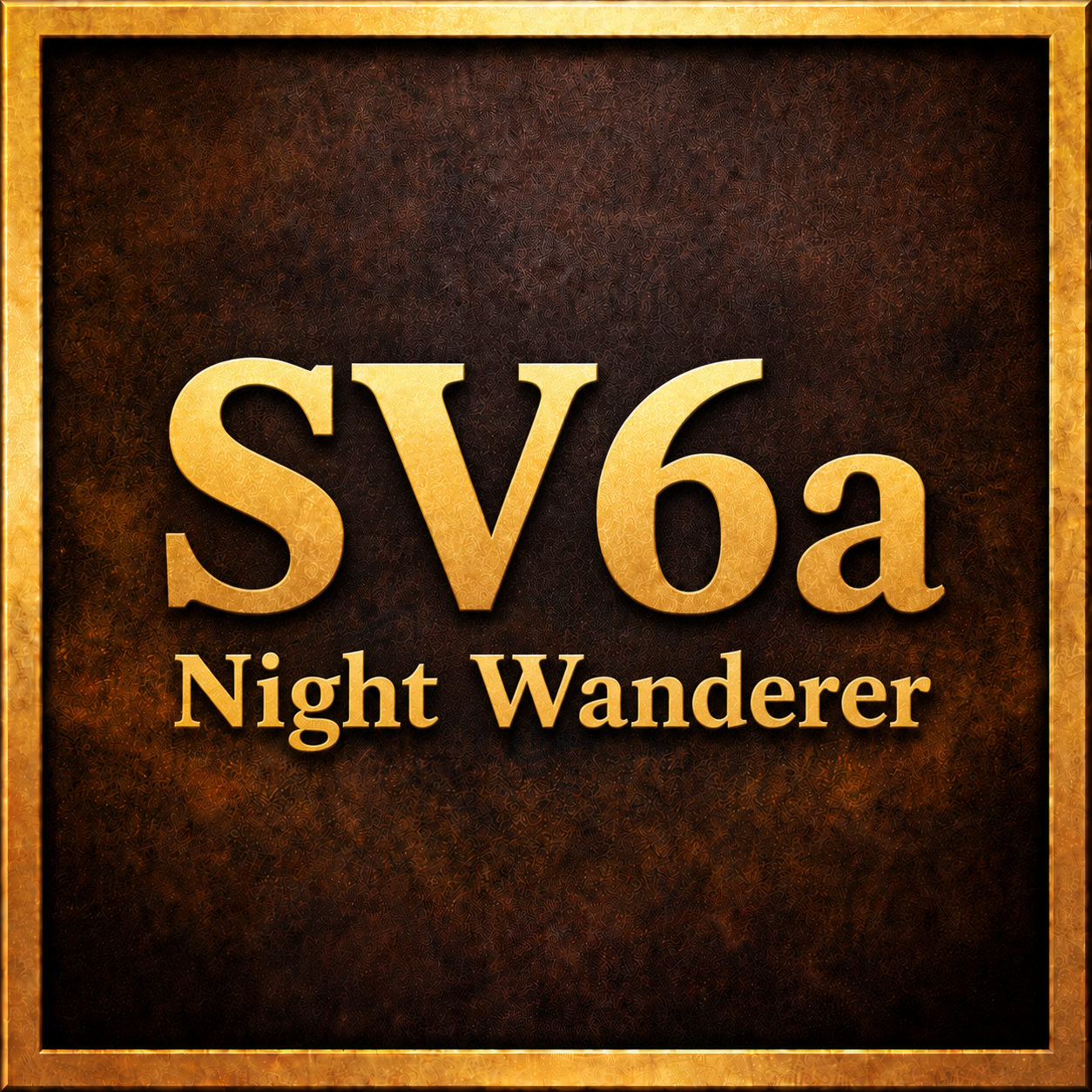 SV6a - Night Wanderer